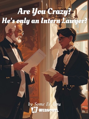 Are You Crazy? He’s only an Intern Lawyer?