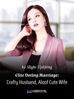 Elite Doting Marriage