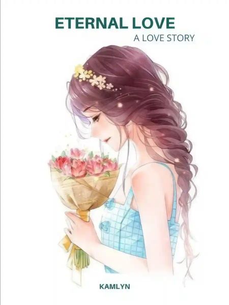 Eternal Love: A Love Story