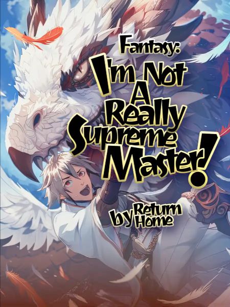 Fantasy: I’m Really Not A Supreme Master!