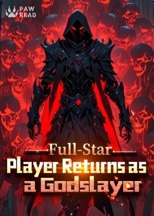 Full-Star Player Returns as a Godslayer