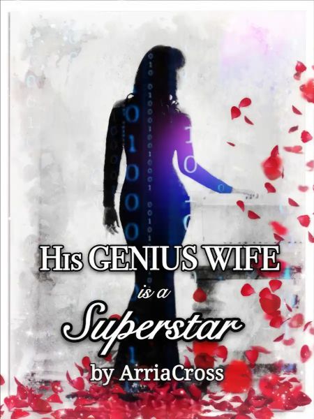 His Genius Wife Is A Superstar