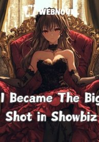I Become a Big Shot in Showbiz