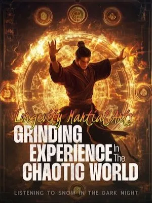 Longevity Martial Arts: Grinding Experience in the Chaotic World