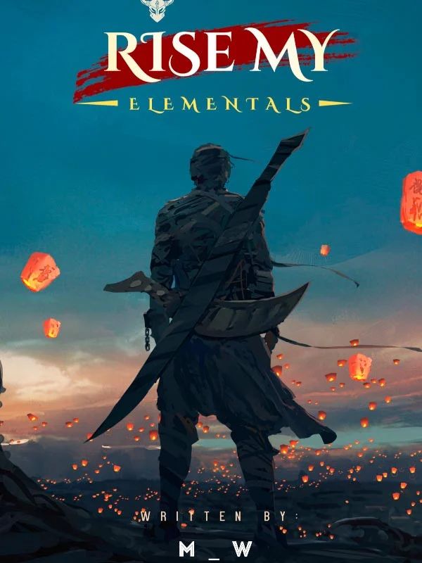 Rise My Elementals!