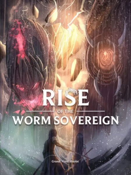 Rise Of The Worm Sovereign