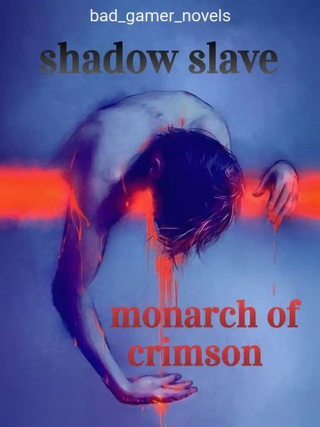 shadow slave monarch of crimson