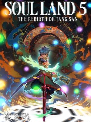 Soul Land V: Rebirth of Tang San