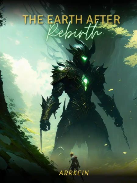 The Earth After Rebirth
