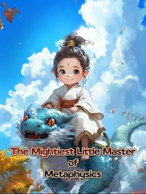 The Mightiest Little Master of Metaphysics
