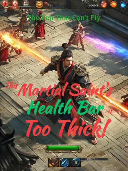 This Martial Saint’s Health Bar is Too Thick!