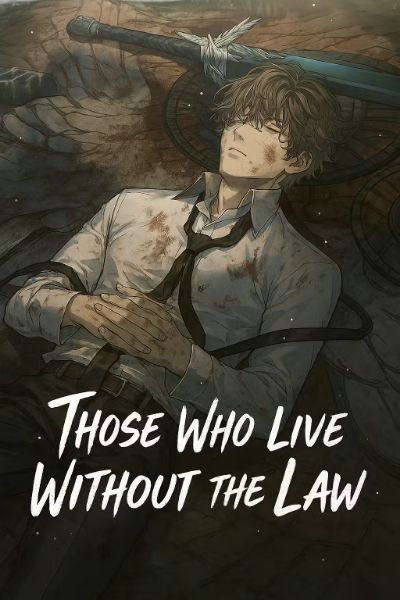Those Who Live Without the Law